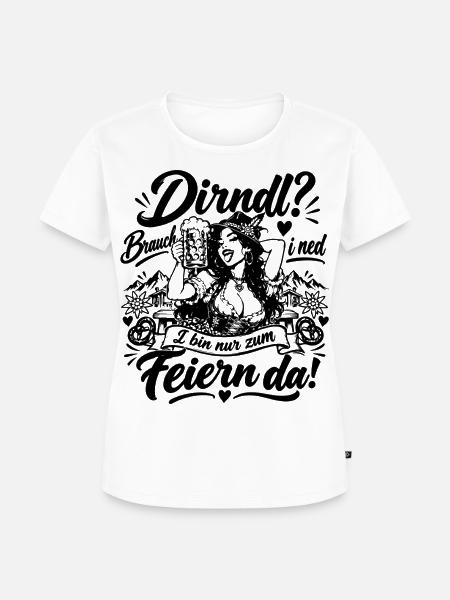Dirndl? Brauch i ned - Frauen Premium Bio T-Shirt - Weiß