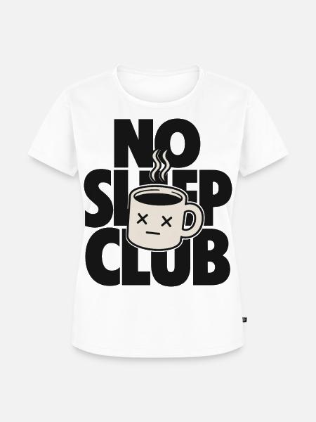 No Sleep Club – Müde Kaffeetasse - Frauen Premium Bio T-Shirt - Weiß