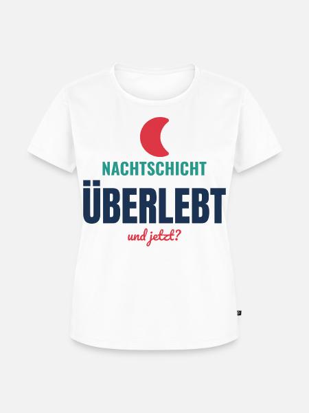 Nachtschicht überlebt – Und jetzt? - Frauen Premium Bio T-Shirt - Weiß