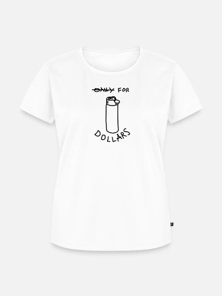 Only for Dollars - Frauen Premium Bio T-Shirt - Weiß