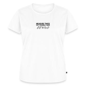 Measure twice, cut yourself once - Women's Premium Organic T-shirt - white - Front - AI Model Female 172 dark (172cm)
