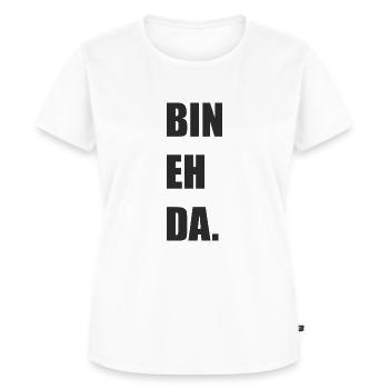 T SHIRT Design BIN EH DA - Frauen Premium Bio T-Shirt - Weiß - Vorne - AI Model Female 172 dark (172cm)