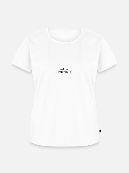 LIEBER VOLL - Frauen Premium Bio T-Shirt - Weiß