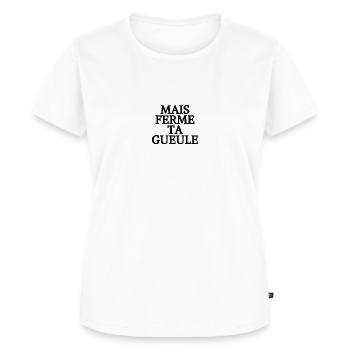 MAIS FERME TA GUEULE - T-shirt Premium bio Femme - blanc - Devant - AI Model Female 172 dark (172cm)