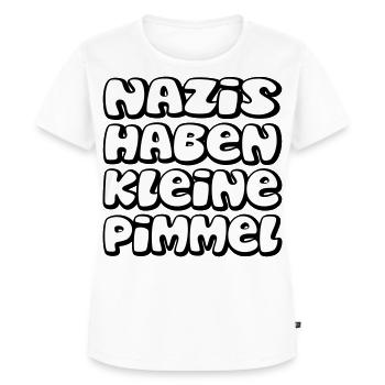 Nazis haben kleine Pimmel - Frauen Premium Bio T-Shirt - Weiß - Vorne - AI Model Female 172 dark (172cm)