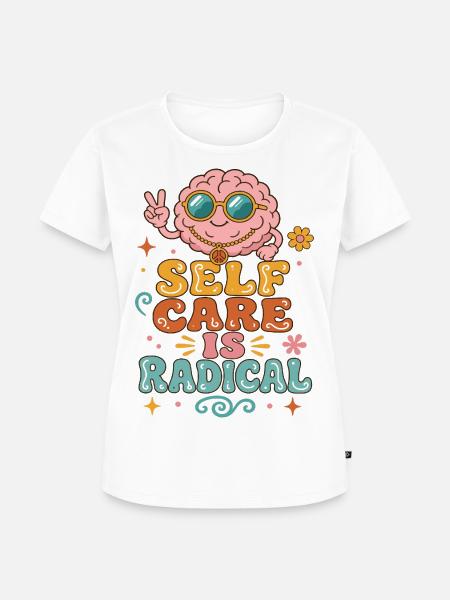 Selbstpflege ist radikal - Frauen Premium Bio T-Shirt - Weiß