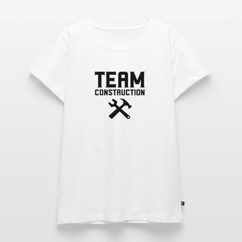 Team construction site construction work occupation construction workers construction Women's Premium Organic T-shirt