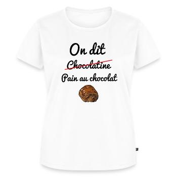 On dit pain au chocolat - T-shirt Premium bio Femme - blanc - Devant - AI Model Female 172 dark (172cm)