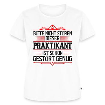 Den Praktikant nicht stören Praktikum Spruch - Frauen Premium Bio T-Shirt - Weiß - Vorne - AI Model Female 172 dark (172cm)