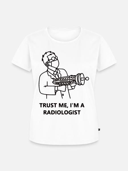 Radiologe - Frauen Premium Bio T-Shirt - Weiß
