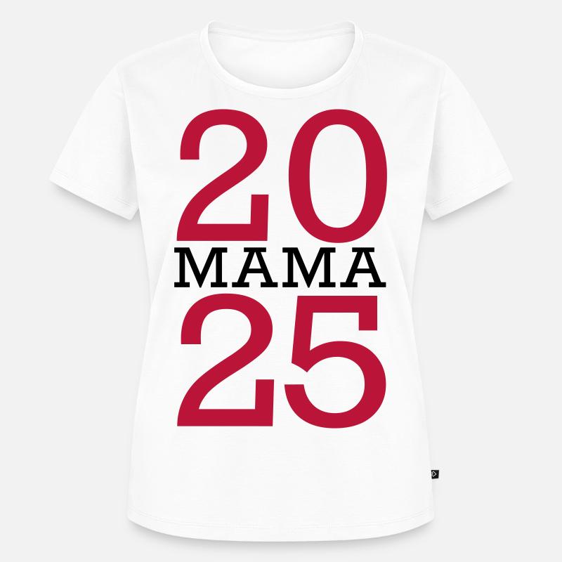 2025 Mama - Frauen Premium Bio T-Shirt - Weiß