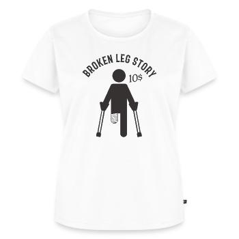 Broken Leg Encouragement Gift Funny - Women's Premium Organic T-shirt - white - Front - AI Model Female 172 dark (172cm)