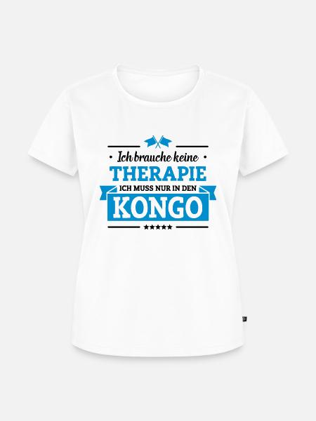 Nur in den Kongo - Frauen Premium Bio T-Shirt - Weiß