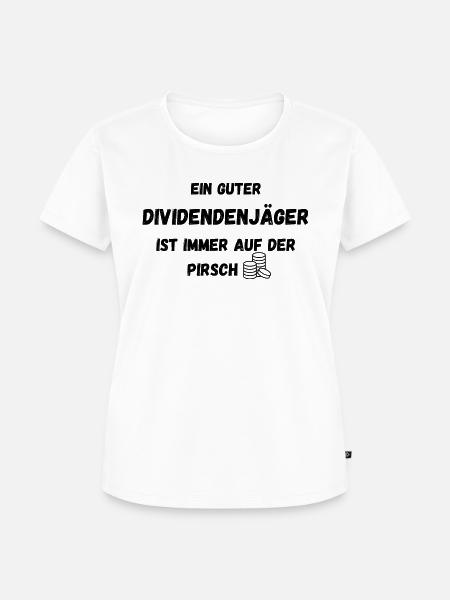 Ein guter Dividendenjäger - Frauen Premium Bio T-Shirt - Weiß