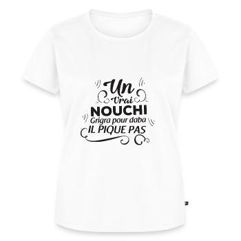 Un vrai nouchi grigra pour daba il pique pas - T-shirt Premium bio Femme - blanc - Devant - AI Model Female 172 dark (172cm)