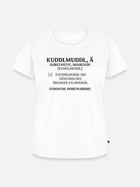Kuddelmuddel sächsisches Wörterbuch sächsisch - Frauen Premium Bio T-Shirt - Weiß