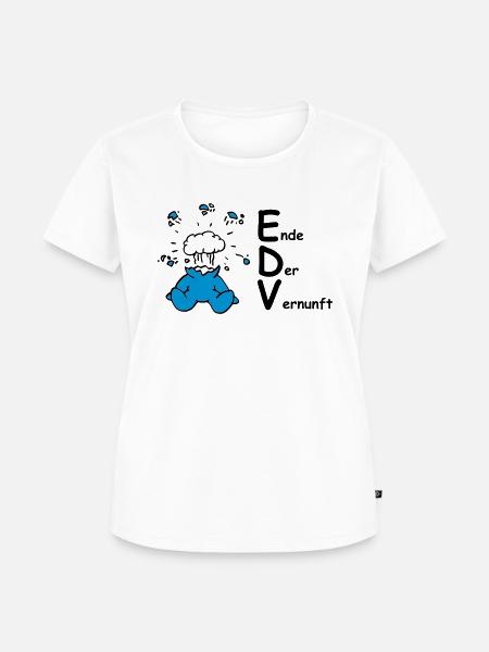 EDV: Ende Der Vernunft! - Frauen Premium Bio T-Shirt - Weiß