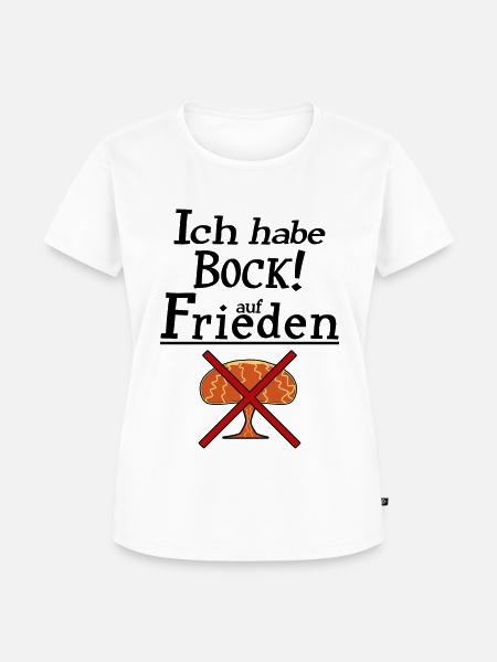 Ich habe Bock auf Frieden - Frauen Premium Bio T-Shirt - Weiß