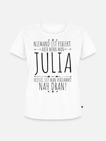 Julia perfekt - Frauen Premium Bio T-Shirt - Weiß