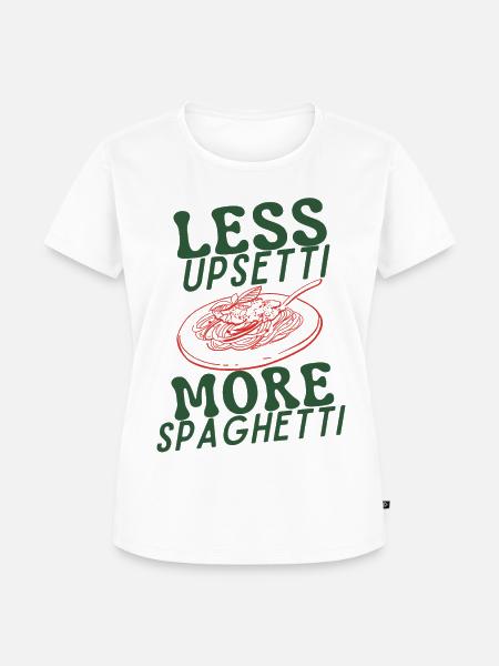 Less Upsetti More Spaghetti - Frauen Premium Bio T-Shirt - Weiß