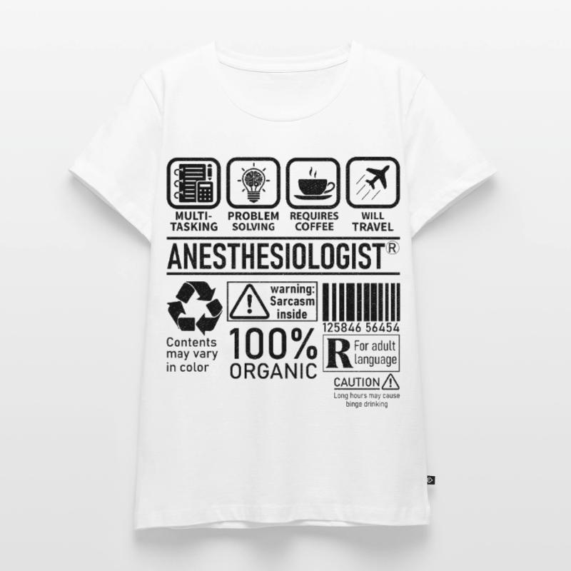 Anesthesiologist multi tasking problem solving Frauen Premium Bio T-Shirt