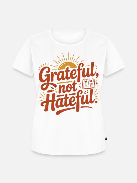 Dankbarkeit statt Hass Motiv - Frauen Premium Bio T-Shirt - Weiß