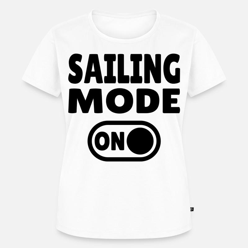 Sailing Mode On - Sailing Active - Women's Premium Organic T-shirt - white