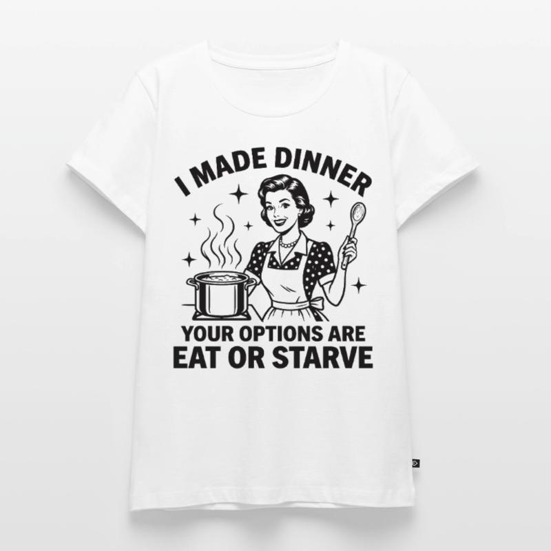 Küchen-Chef: Friss oder stirb! Frauen Premium Bio T-Shirt