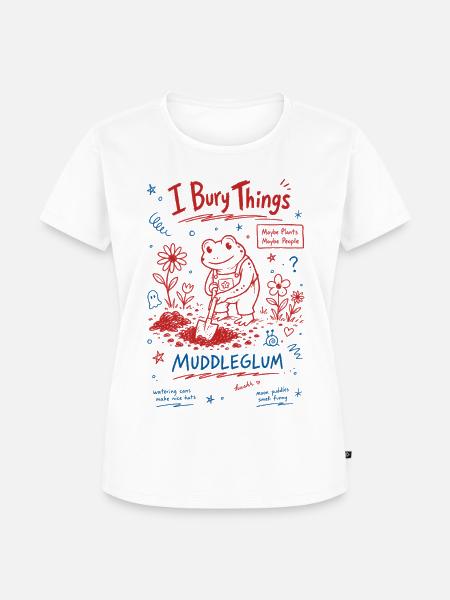 Stadtgärtnerung, ich vergrabe Dinge Muddleglum - Frauen Premium Bio T-Shirt - Weiß