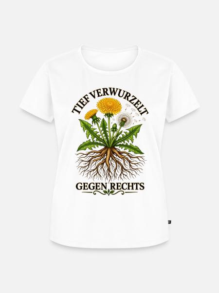 Tief Verwurzelt Gegen Rechts Löwenzahn - Frauen Premium Bio T-Shirt - Weiß