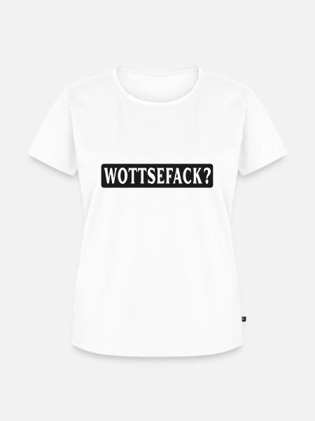 Wottsefack! WTF - Frauen Premium Bio T-Shirt - Weiß