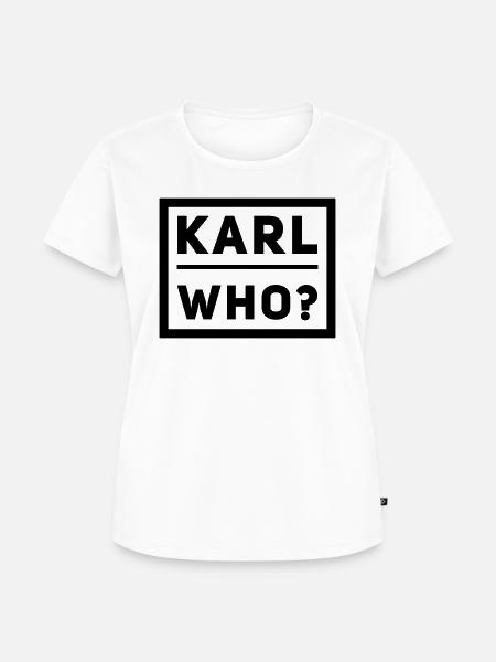 Karl who? - Frauen Premium Bio T-Shirt - Weiß