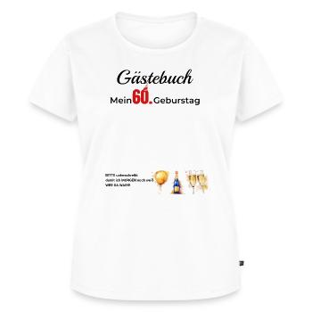 Gästebuch Mein 60. Geburtstag - Frauen Premium Bio T-Shirt - Weiß - Vorne - AI Model Female 172 dark (172cm)