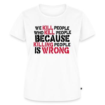 Anti Krieg Spruch - Ukraine Russland Frieden - Frauen Premium Bio T-Shirt - Weiß - Vorne - AI Model Female 172 dark (172cm)