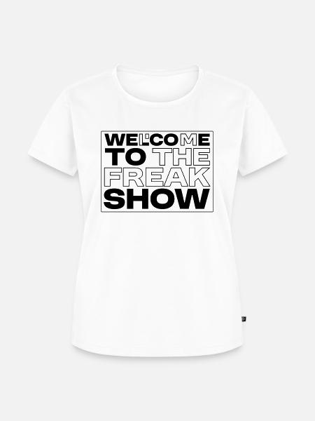 Freak - Frauen Premium Bio T-Shirt - Weiß