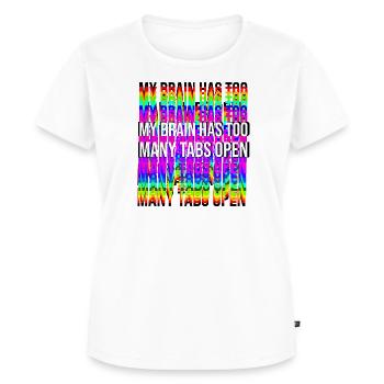 My Brain has too many Tabs open - Women's Premium Organic T-shirt - white - Front - AI Model Female 172 dark (172cm)