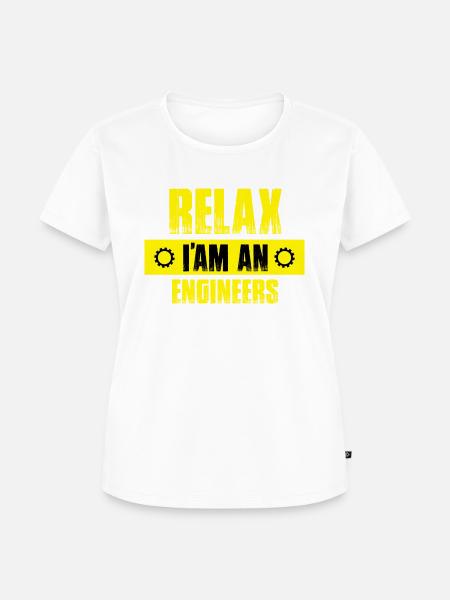 Relax Ich bin Ingenieur - Frauen Premium Bio T-Shirt - Weiß