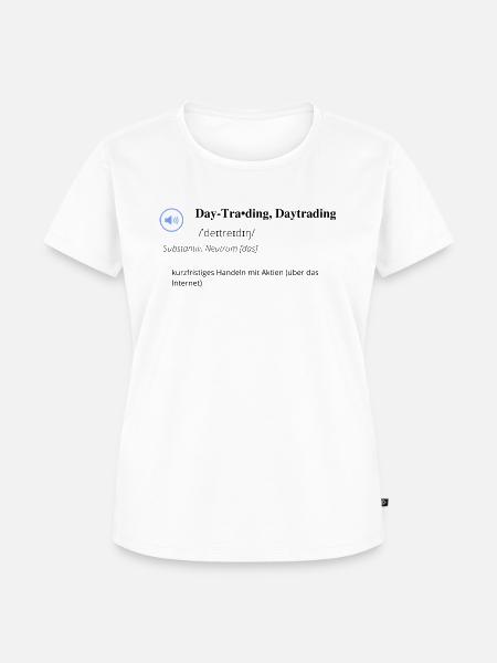 DAYTRADING - Frauen Premium Bio T-Shirt - Weiß