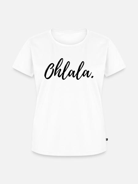 OHLALA - Frauen Premium Bio T-Shirt - Weiß