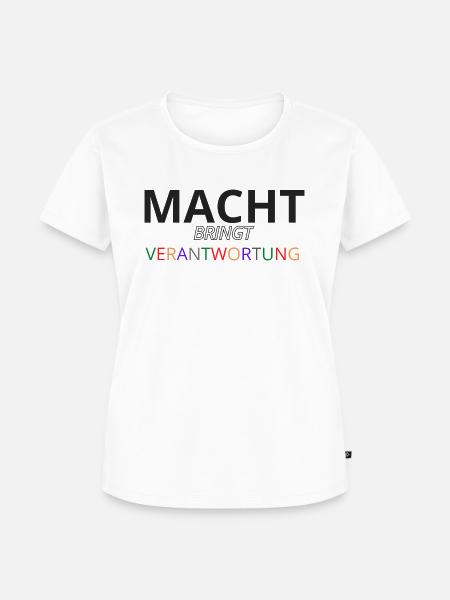 Macht bringt Verantwortung bunt - Frauen Premium Bio T-Shirt - Weiß