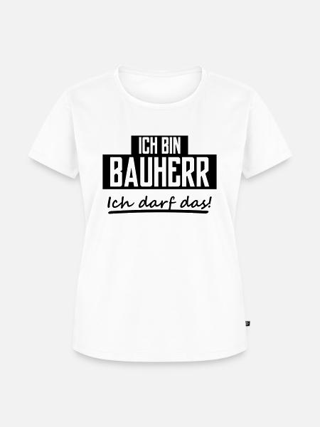 ich bin bauherr - Frauen Premium Bio T-Shirt - Weiß
