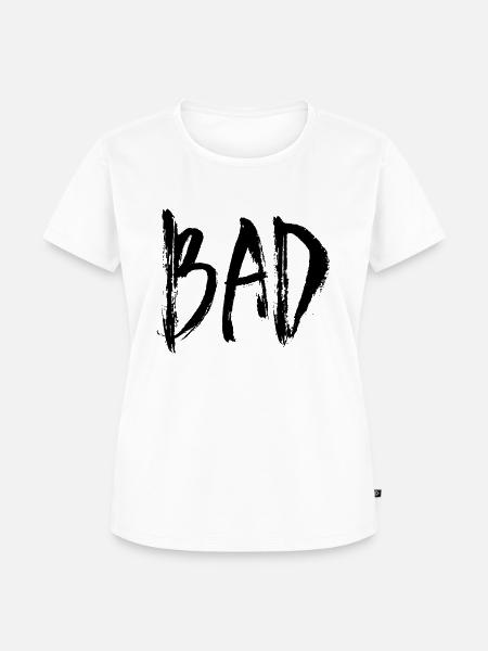Bad - Frauen Premium Bio T-Shirt - Weiß