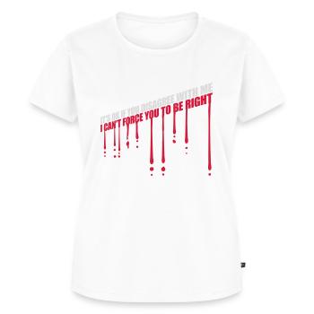 you disagree with me - Frauen Premium Bio T-Shirt - Weiß - Vorne - AI Model Female 172 dark (172cm)