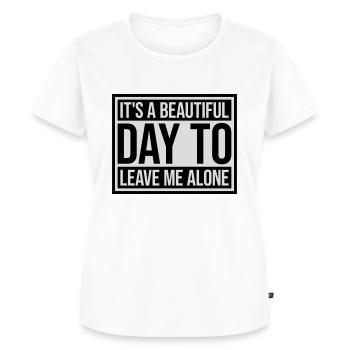 leave me alone day - Frauen Premium Bio T-Shirt - Weiß - Vorne - AI Model Female 172 dark (172cm)