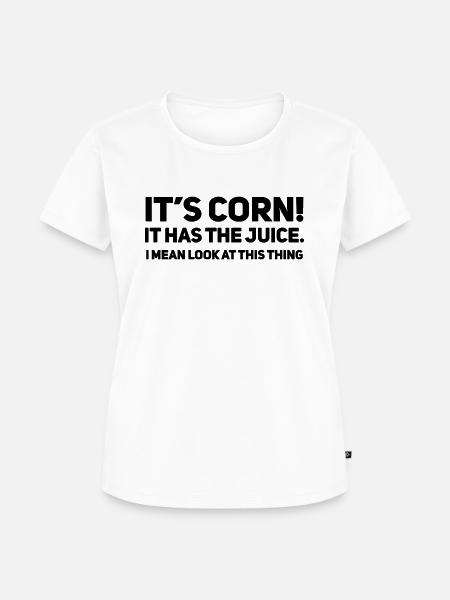 Its corn - Frauen Premium Bio T-Shirt - Weiß