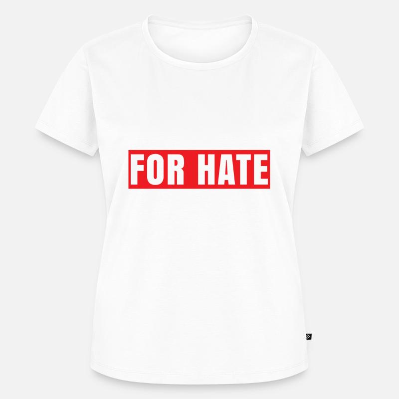No Place For Hate. Positives Statement - Frauen Premium Bio T-Shirt - Weiß