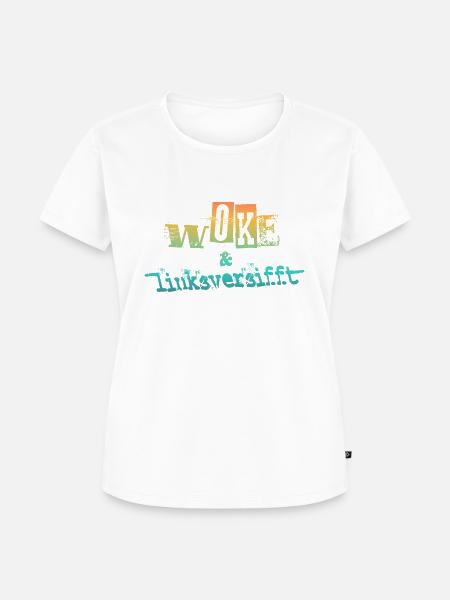 Selbstironie: WOKE & linksversifft - Frauen Premium Bio T-Shirt - Weiß