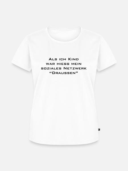 Draussen - Frauen Premium Bio T-Shirt - Weiß