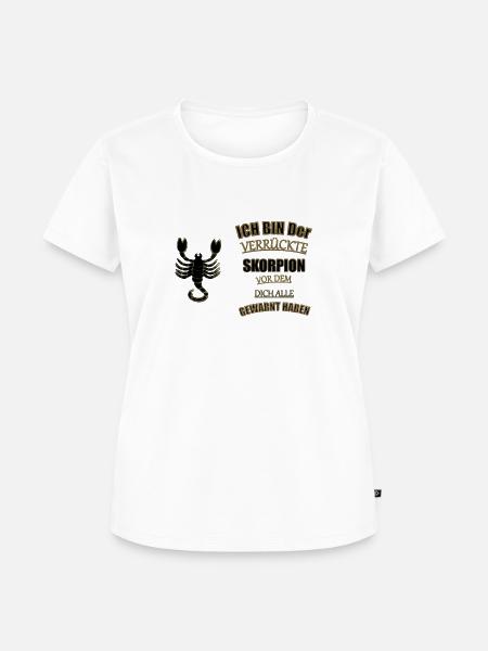 Sternzeichen Skorpion Spruch - Frauen Premium Bio T-Shirt - Weiß