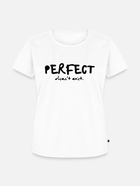 PERFECT dosen't exist - Frauen Premium Bio T-Shirt - Weiß